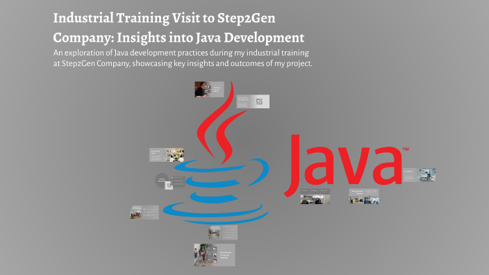 Industrial Training Visit to Step2Gen Company: Insights into Java ...