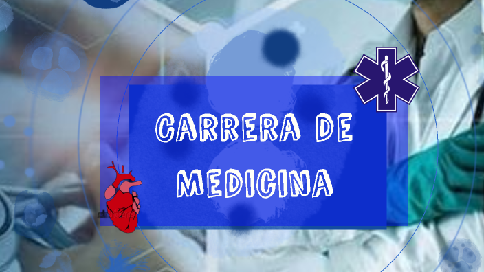 Carrera de Medicina: Una Mirada Profunda by 3A 2 ELY BAUTISTA on Prezi
