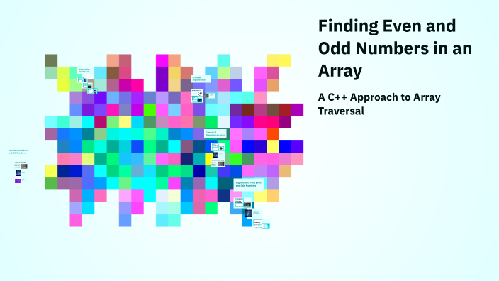 Finding Even and Odd Numbers in an Array by Wania Amir on Prezi