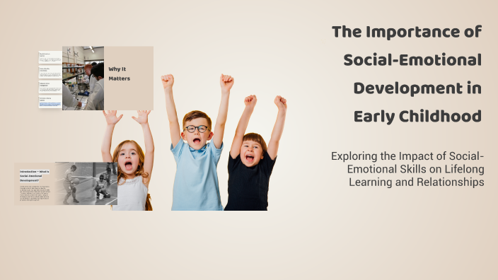 The Importance of Social-Emotional Development in Early Childhood by ...