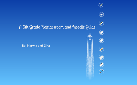 Netclassroom and Moodle by Gina Sofie on Prezi