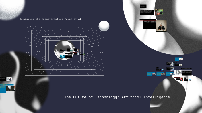 The Future of Technology: Artificial Intelligence by ADNAN ALKAMEL on Prezi