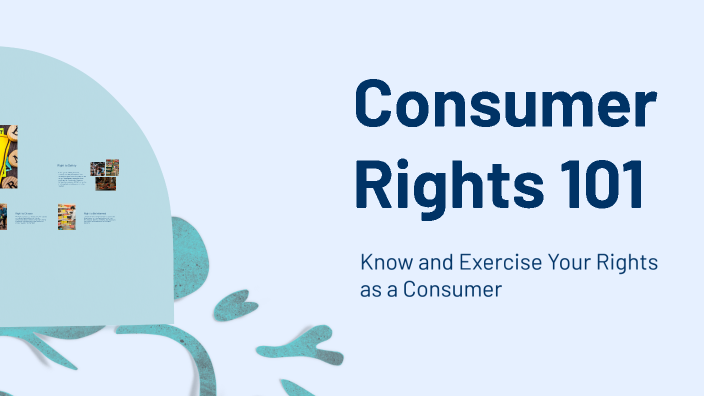 Consumer Rights 101 by Nina Manlapaz on Prezi