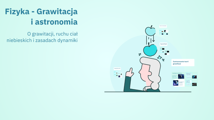 Fizyka - Grawitacja i astronomia by adriana wieczorek on Prezi