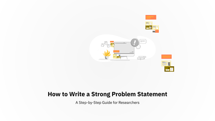 How to Write a Strong Problem Statement by Tiina Kasuk on Prezi