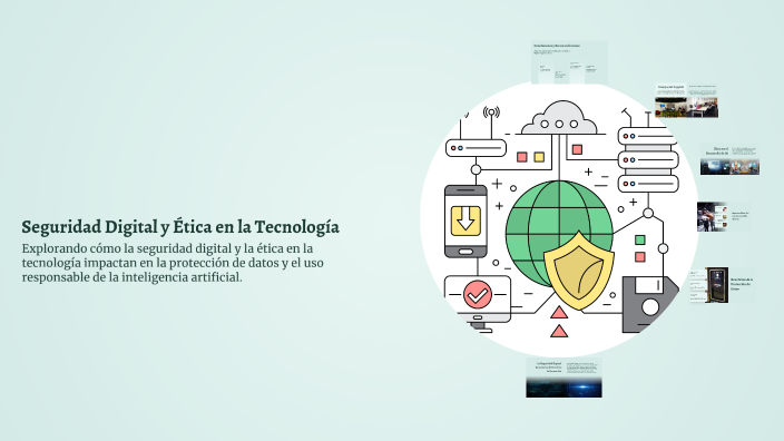 Seguridad Digital y Ética en la Tecnología by Romero Villa Moises on Prezi