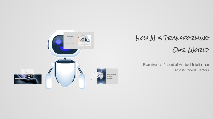 How AI is Transforming Our World by mukesh kumar on Prezi