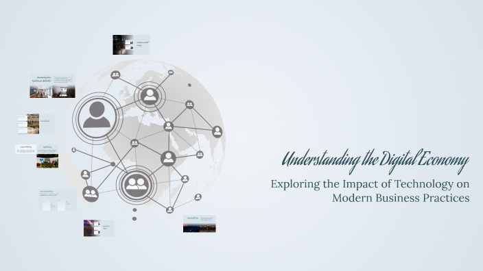 Understanding the Digital Economy by David Mejia on Prezi