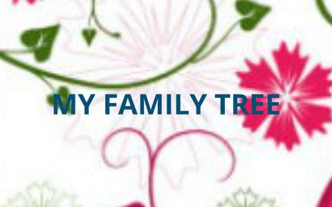 My family tree by Viviana Ruiz Pacheco on Prezi