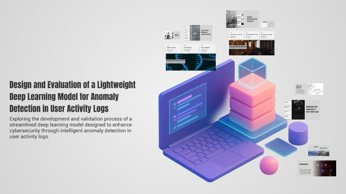 Design and Evaluation of a Lightweight Deep Learning Model for Anomaly ...