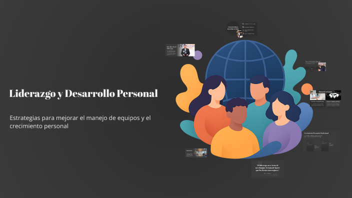 Liderazgo y Desarrollo Personal by Jorge Arriaga on Prezi