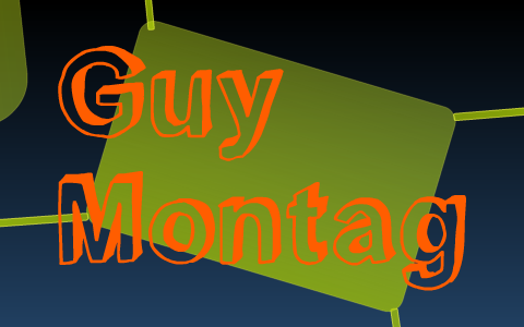 guy montag character analysis