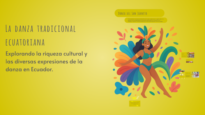 La danza tradicional ecuatoriana by Melany Tejada on Prezi