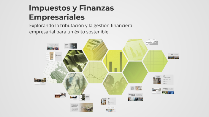 Impuestos y Finanzas Empresariales by Josue Manueles on Prezi