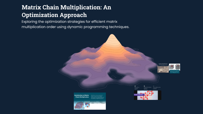 Matrix Chain Multiplication: An Optimization Approach by MUHAMMAD USMAN ...