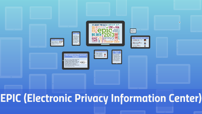 EPIC (Electronic Privacy Information Center) By Group Two On Prezi