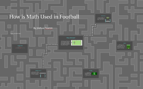 
    How is Math Used in Football by DaeShawn Fearon
