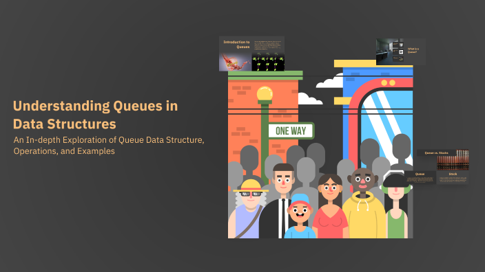 Understanding Queues in Data Structures by محمد خالد on Prezi