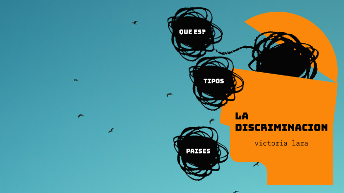 LA DISCRIMINACION by victoria lara on Prezi