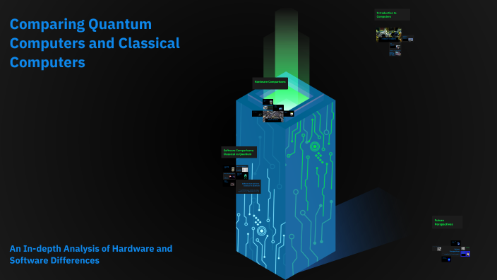 Comparing Quantum Computers and Classical Computers by sd sdsd on Prezi