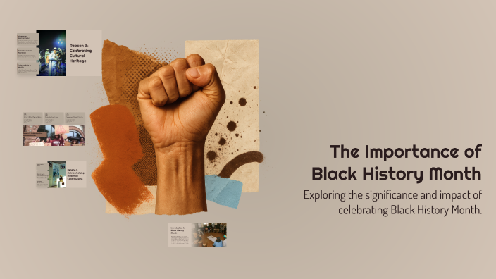 The Importance of Black History Month by Abigail Jacobs on Prezi