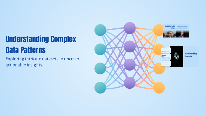 Understanding Complex Data Patterns by zamani on Prezi