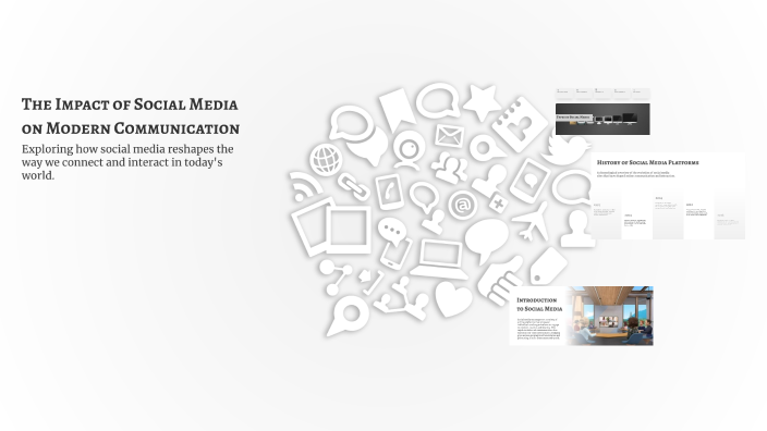 The Impact of Social Media on Modern Communication by Rabi Design on Prezi