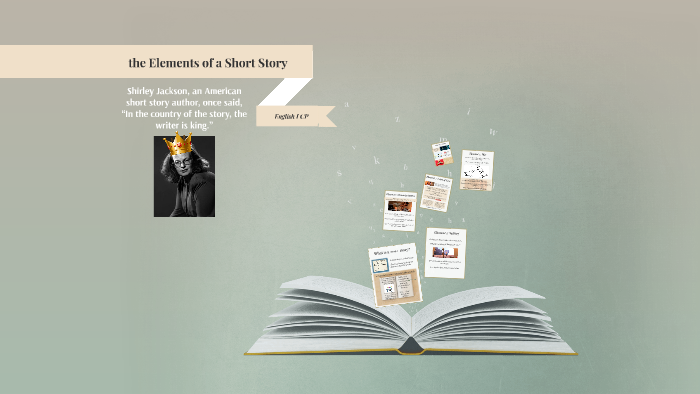 the Elements of a Short Story by Ms Spoels on Prezi