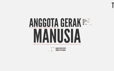 Anggota Gerak Manusia by Rafly Kurnia on Prezi