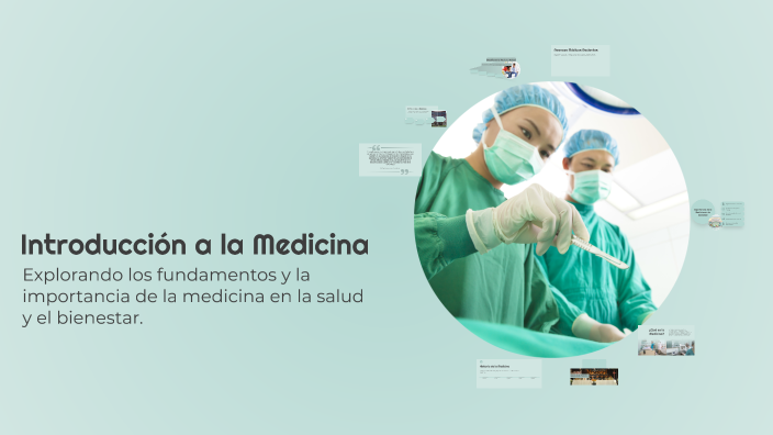 Introducción a la Medicina by Ana Campos on Prezi