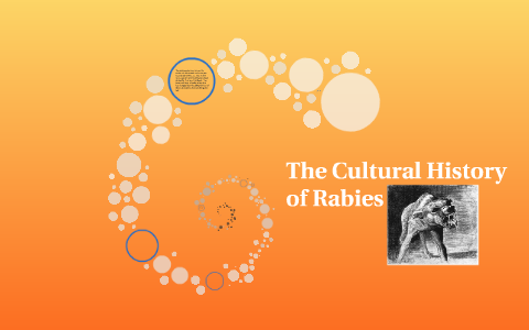 The Cultural History of Rabies by Allyson Lance on Prezi