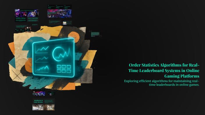 Order Statistics Algorithms for Real-Time Leaderboard Systems in Online ...