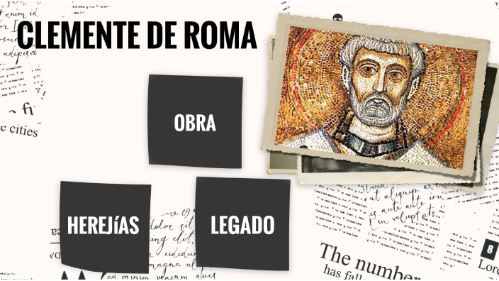 CLEMENTE DE ROMA by Andrea Cifuentes Rojas on Prezi