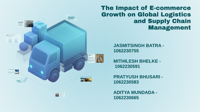 The Impact of E-commerce Growth on Global Logistics and Supply Chain ...