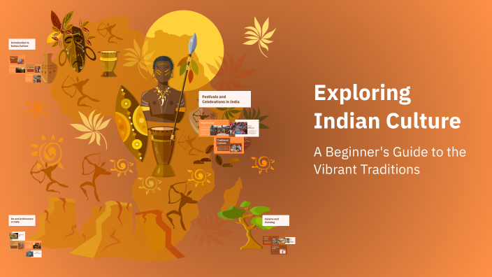 Exploring Indian Culture by Ruhshona Numonova on Prezi