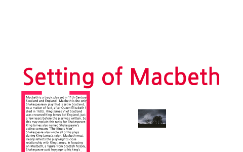 Setting: Macbeth by lena rivera on Prezi