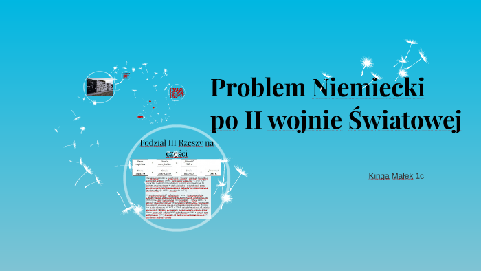 Historia 6 Klasa Sprawdzian Swiat Miedzy Wojnami Problem Niemiecki po II wojnie Światowej by tomasz kania on Prezi