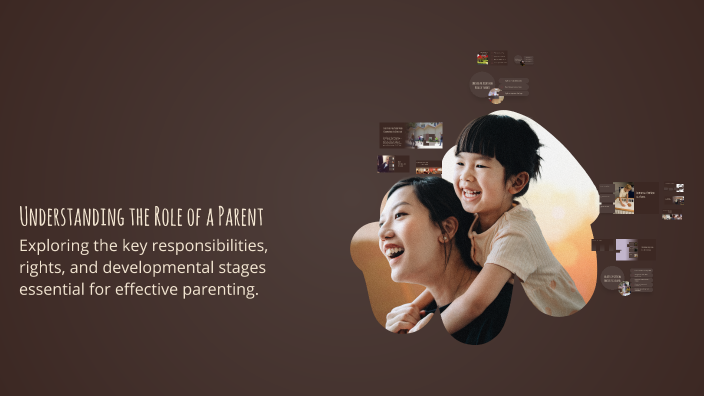 Understanding the Role of a Parent by Stephanie Greenall on Prezi