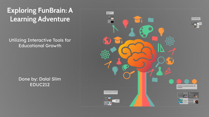 Exploring FunBrain: A Learning Adventure by Dalal Slim on Prezi