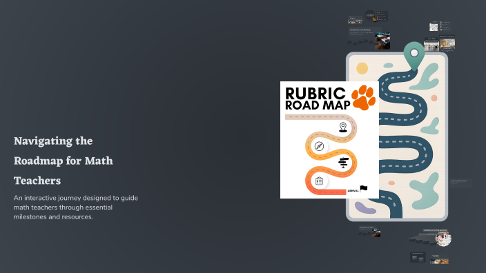 Math Roadmap Navigating the Roadmap for Math Teachers by Brooklyn Wilde on Prezi