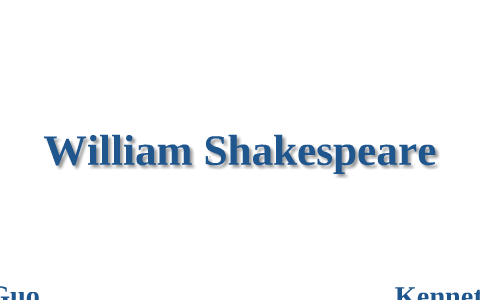 Shakespeare Biography by Kenneth Zhong on Prezi