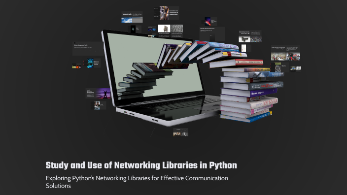 Study and Use of Networking Libraries in Python by Jinansh Doshi on Prezi