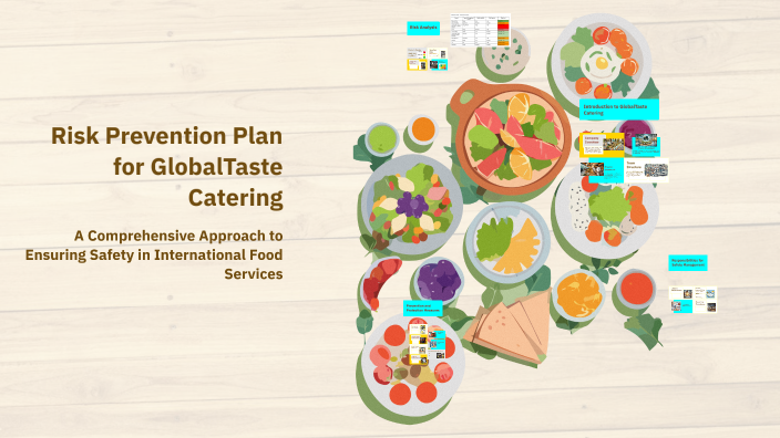 Risk Prevention Plan for GlobalTaste Catering by Cheche Wtf on Prezi