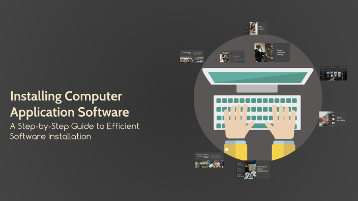 Installing Computer Application Software by pina pina on Prezi