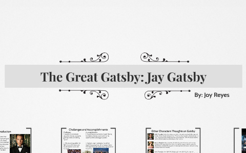 The Great Gatsby: Jay Gatsby by Joy Reyes on Prezi