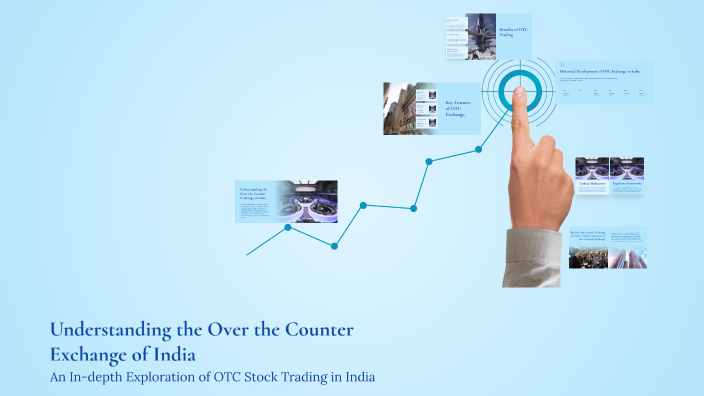 Understanding the Over the Counter Exchange of India by Atish Kumar on ...