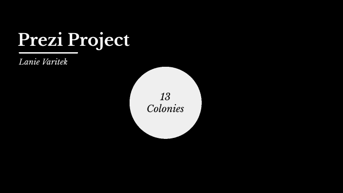 Prezi Project by Lanie Varitek on Prezi