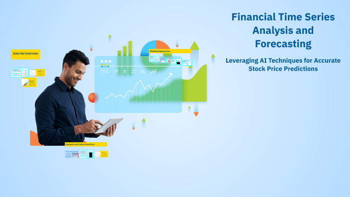 Financial Time Series Analysis and Forecasting by Eylul on Prezi