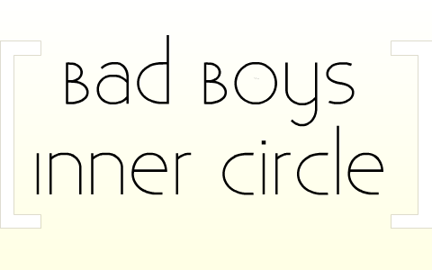 Inner Circle Bad Boys By Etienne Pcs