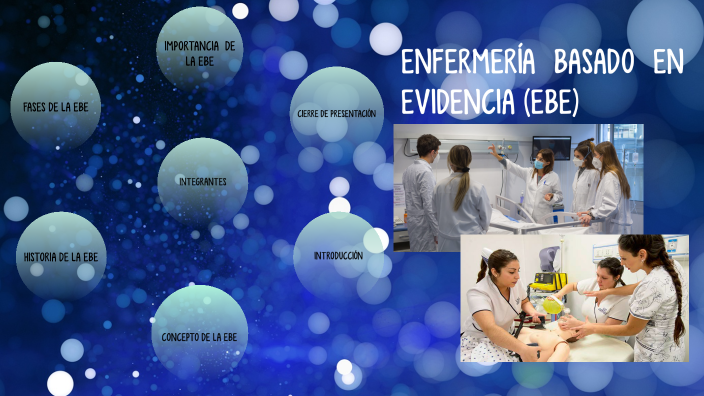 ENFERMERÍA BASADO EN EVIDENCIA by NAYELI GIANELLA GASPAR VALENCIA on Prezi